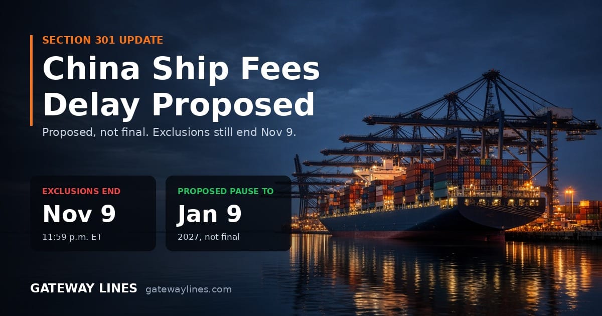 USTR Proposes Pausing China Ship Fees Until Jan 9, 2027. The 178 Exclusions Are Not in the Proposal